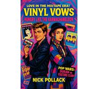 VINYL VOWS: HUNGRY LIKE THE KARMACHAMELEON: (A New Romantic-Fueled Love Story of Eyeliner Wars, Mixtape Sparks, and Synth-Soaked Desire) (VINYL VOWS: THE SOUNDTRACKS OF OUR LOVE SERIES)