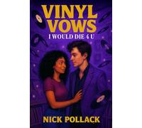 VINYL VOWS: I WOULD DIE 4 U: (A Purple-Soaked Love Story of Cassette Tape Confessions, Paisley Park Pilgrimages, and the Prince songs that shape our ... VOWS: THE SOUNDTRACKS OF OUR LOVE SERIES)
