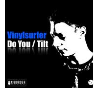 Vinylsurfer - Do You/Tilt
