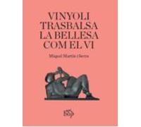 Vinyoli trasbalsa la bellesa com el vi