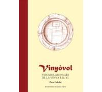 Vinyovol: Vocabulari Pages De La Vinya I El Vi