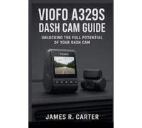 VIOFO A329S Dash Cam Guide: Step-by-Step Setup, Configuration, and Usage Tips for the 4K + 2K Dual Camera System