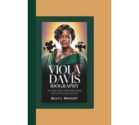 VIOLA DAVIS BIOGRAPHY: Defying Odds and Redefining Success in Hollywood