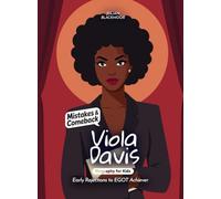 Viola Davis Mistakes and Comebacks Biography for Kids: Early Rejections to EGOT Achiever