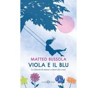 Viola e il blu. La libertà di essere i colori che vuoi (Letture estive)
