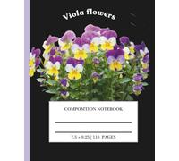 Viola Flower Composition Notebook: Beautiful Floral Viola | College Ruled Lined Journal for Teen Girls, Students and Women | Cute Cottagecore School Supplies (110 Pages, 7.5" x 9.25")