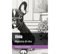 Viola: Maestra di vita (Zampe nel cuore)