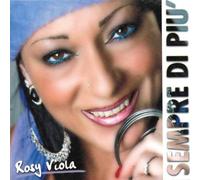 Viola Rosy - Sempre Di Piu'