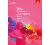 Viola Specimen Sight-Reading Tests, ABRSM Grades 6-8: from 2012 (ABRSM Sight-reading)