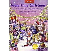 Viola Time Christmas + CD: A stockingful of 32 easy pieces for viola by Kathy Blackwell David Blackwell(2010-07-22)