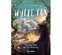 Viola Wang Jiat White Fox (Band 3) - Auf dem Pfad der Bestimmung: Be (Tapa dura)