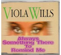 Viola Wills - Always Something There To Remind Me. (1996 CD Single) By Viola Wills (0001-01-01)