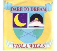 VIOLA WILLS - DARE TO DREAM 7 INCH (7" VINYL 45) UK STREET WAVE 1985