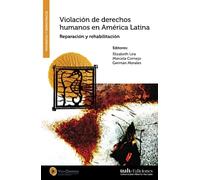 Violación de derechos humanos en América Latina: Reparación y rehabilitación