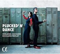 Violaine Cochard;Édouard Ferlet - Plucked’ N Dance
