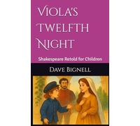 Viola's Twelfth Night: Shakespeare Retold for Children