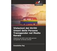 Violazioni dei Diritti Umani delle Persone Transgender nel Medio Kerala: Violazione dei diritti umani delle persone transgender nel Kerala centrale