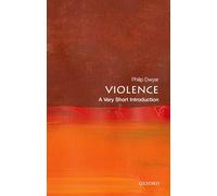 Violence: A Very Short Introduction