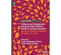 Violence and Development along the India-Pakistan Border in Jammu & Kashmir: Impact of Ceasefire Violations on SDGs 3, 4, and 8