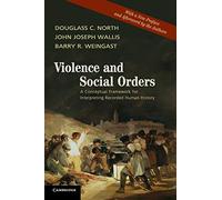 Violence and Social Orders Paperback: A Conceptual Framework for Interpreting Recorded Human History