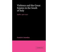Violence and the Great Estates: Apulia, 1900-1922