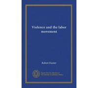 Violence and the labor movement