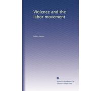 Violence and the labor movement