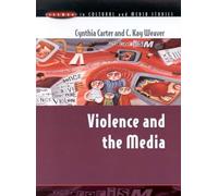 Violence and the media (Issues in Cultural and Media Studies)
