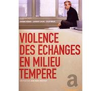 Violence des échanges en milieu tempéré