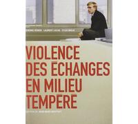 Violence des échanges en milieu tempéré [Import belge]