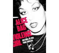 VIOLENCE GIRL: Historia de una punk chicana: 18 (BIHOTZA)