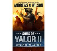 Violence of Action: 2 (Sons of Valor, 2)