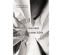 Violence: Six Sideways Reflections (Big Ideas/Small Books)