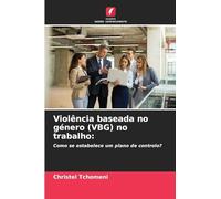 Violência baseada no género (VBG) no trabalho