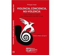 VIOLENCIA, CONCIENCIA, NO-VIOLENCIA (NUEVA CIUDADANÍA)