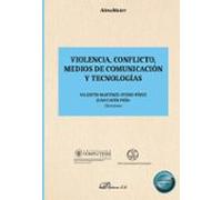 Violencia Conflicto Medios De Comunicación Y Tecnologías (ebook)