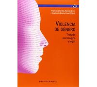 Violencia de género - 2ª edición: Tratado psicológico y legal (No Ficción)