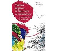 Violencia De Género En Hijas E Hijos De Maltratadores
