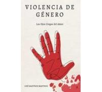 Violencia De Genero (los Ojos Ciegos Del Amor)