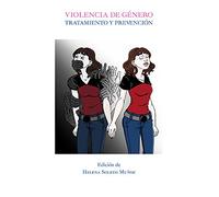 Violencia de género. Tratamiento y prevención. (SIN COLECCION)