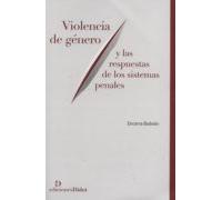 Violencia De Genero Y Las Respuestas De Los Sistemas Penales