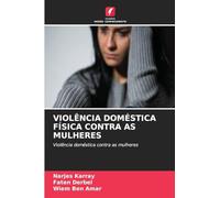 Violência Doméstica Física Contra as Mulheres