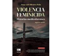 Violencia feminicida: Casos medicoforenses sobre eventos recientes