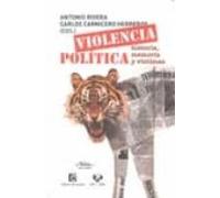Violencia Politica: Historia Memoria Y Victimas