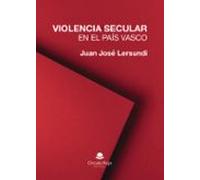Violencia Secular En El País Vasco