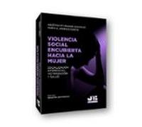 Violencia Social Encubierta Hacia La Mujer