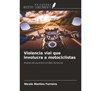 Violencia vial que involucra a motociclistas: Análisis del escenario en Belo Horizonte