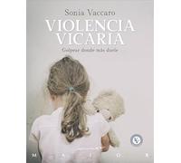 Violencia vicaria: 78 (Serendipity Maior)
