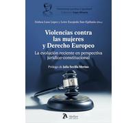 Violencias contra las mujeres y Derecho europeo. La evolución reciente en perspectiva jurídico- constitucional