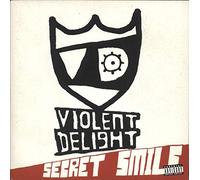 Violent Delight - Secret Smile [Import]